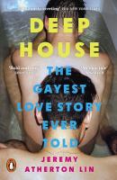 Okładka książki Deep House. The Gayest Love Story Ever Told