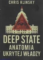 Okładka książki Deep state. Anatomia ukrytej władzy