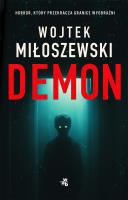 Demon. Autor: Miłoszewski Wojtek. SmakLiter.pl Okładka książki Demon