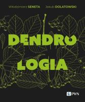 Dendrologia. Autor: Seneta Włodzimierz, Dolatowski Jakub. SmakLiter.pl Okładka książki Dendrologia