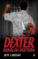 Dexter. Dekalog Dextera. Autor: Lindsay Jeff. SmakLiter.pl Okładka książki Dexter. Dekalog Dextera