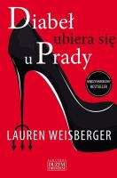 Diabeł ubiera się u Prady. Autor: Lauren Weisberger. SmakLiter.pl Okładka książki Diabeł ubiera się u Prady