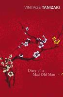 Diary of a Mad Old Man. Autor: Junichiro Tanizaki. SmakLiter.pl Okładka książki Diary of a Mad Old Man