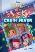 Okładka książki Diary of a Wimpy Kid. Cabin Fever. Book 6