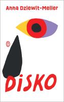 Disko. Autor: Dziewit-Meller Anna. SmakLiter.pl Okładka książki Disko