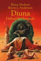 Diuna. Dżihad Butlerowski. Autor: Brian Herbert. SmakLiter.pl Okładka książki Diuna. Dżihad Butlerowski