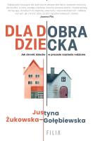 Okładka książki Dla dobra dziecka