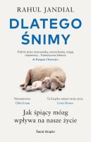 Okładka książki Dlatego śnimy. Jak śpiący mózg wpływa na nasze życie