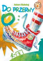 Do przerwy 0:1. Autor: Bahdaj Adam. SmakLiter.pl Okładka książki Do przerwy 0:1