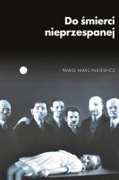 Do śmierci nieprzespanej. Autor: Paweł Marcinkiewicz. SmakLiter.pl Okładka książki Do śmierci nieprzespanej