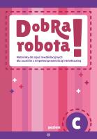 Dobra robota! Poziom C. Autor: Opracowanie zbiorowe. SmakLiter.pl Okładka książki Dobra robota! Poziom C