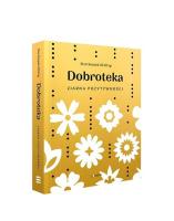 Okładka książki Dobroteka. Ziarna pozytywności