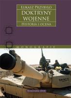 Doktryny wojenne. Historia i ocena. Autor: Łukasz Przybyło. SmakLiter.pl Okładka książki Doktryny wojenne. Historia i ocena