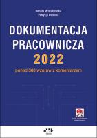 Dokumentacja pracownicza 2022. Autor: Mroczkowska Renata, Potocka-Szmoń Patrycja. SmakLiter.pl Okładka książki Dokumentacja pracownicza 2022