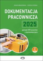 Dokumentacja pracownicza 2025 - ponad 370 wzorów z komentarzem (z suplementem elektronicznym). Autor: Mroczkowska Renata, Potocka Patrycja. SmakLiter.pl Okładka książki Dokumentacja pracownicza 2025 - ponad 370 wzorów z komentarzem (z suplementem elektronicznym)