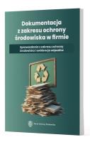 Dokumentacja z zakresu ochrony środowiska w firmie - Sprawozdania z zakresu ochrony środowiska i ewi. Autor:   Praca zbiorowa. SmakLiter.pl Okładka książki Dokumentacja z zakresu ochrony środowiska w firmie - Sprawozdania z zakresu ochrony środowiska i ewi