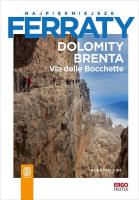 Dolomity Brenta. Via delle Bocchette. Najpiękniejsze ferraty. Autor: Roberto Ciri. SmakLiter.pl Okładka książki Dolomity Brenta. Via delle Bocchette. Najpiękniejsze ferraty