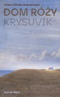 Okładka książki Dom Róży. Krýsuvik