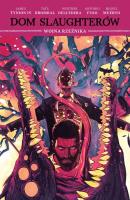 Dom Slaughterów 5. Autor: James TynionIV. SmakLiter.pl Okładka książki Dom Slaughterów 5