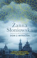Dom z witrażem w.2022. Autor: Żanna Słoniowska. SmakLiter.pl Okładka książki Dom z witrażem w.2022