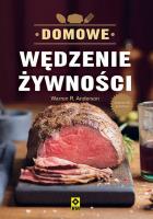 Domowe wędzenie żywności. Autor: Warren R. Anderson. SmakLiter.pl Okładka książki Domowe wędzenie żywności