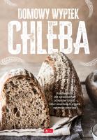 Domowy wypiek chleba (okładka twarda). Wydawca: Dragon. SmakLiter.pl Opakowanie Domowy wypiek chleba (okładka twarda)