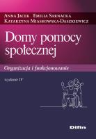 Domy pomocy społecznej. Autor: Jacek Anna, Sarnacka Emilia, KatarzynaMiaskowska-. SmakLiter.pl Okładka książki Domy pomocy społecznej