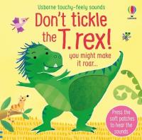 Don't Tickle the T-Rex!. Autor: Taplin Sam. SmakLiter.pl Okładka książki Don't Tickle the T-Rex!