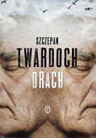 Drach. Autor: Szczepan Twardoch. SmakLiter.pl Okładka książki Drach