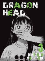 Dragon head. Tom 3. Autor: Minetaro Mochizuki. SmakLiter.pl Okładka książki Dragon head. Tom 3