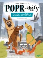 Draka z serdelkiem. POPR-ańcy. Tom 10. Autor: Sakowicz Anna. SmakLiter.pl Okładka książki Draka z serdelkiem. POPR-ańcy. Tom 10
