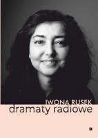 Dramaty radiowe. Autor: Iwona Rusek. SmakLiter.pl Okładka książki Dramaty radiowe
