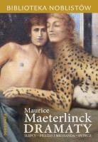 Dramaty: Ślepcy, Pelleas i Melisanda, Intruz. Autor: Maurice Maeterlinck. SmakLiter.pl Okładka książki Dramaty: Ślepcy, Pelleas i Melisanda, Intruz