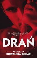 Drań. Autor: Agnieszka Kowalska-Bojar. SmakLiter.pl Okładka książki Drań