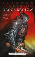 Droga Królów. Seria Archiwum burzowego światła. Tom 1 (edycja jubileuszowa). Autor: Brandon Sanderson. SmakLiter.pl Okładka książki Droga Królów. Seria Archiwum burzowego światła. Tom 1 (edycja jubileuszowa)