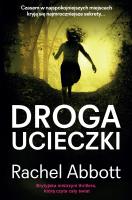 Droga ucieczki. Autor: Abbott Rachel. SmakLiter.pl Okładka książki Droga ucieczki