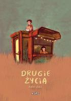 Drugie życia. Autor:   Praca zbiorowa. SmakLiter.pl Okładka książki Drugie życia