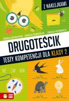 Drugoteścik. Testy kompetencji dla klasy 2. Autor: Zioła-Zemczak Katarzyna. SmakLiter.pl Okładka książki Drugoteścik. Testy kompetencji dla klasy 2