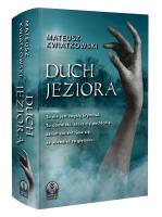 Duch jeziora. Autor: Mateusz Kwiatkowski. SmakLiter.pl Okładka książki Duch jeziora