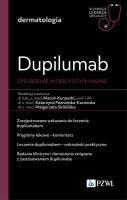 Dupililumab - spojrzenie interdyscyplinarne. W gabinecie lekarza specjalisty. Dermatologia. Autor: Marcin Kurowski, Poznańska-Kurowska Katarzyna, Skibińska Małgorzata. SmakLiter.pl Okładka książki Dupililumab - spojrzenie interdyscyplinarne. W gabinecie lekarza specjalisty. Dermatologia