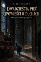 Okładka książki Dwadzieścia pięć opowieści o duchach