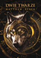 Dwie twarze. Autor: Matthew Black. SmakLiter.pl Okładka książki Dwie twarze