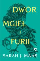 Dwór mgieł i furii. Dwór cierni i róż. Tom 2 wyd. 2025. Autor: Sarah J. Maas. SmakLiter.pl Okładka książki Dwór mgieł i furii. Dwór cierni i róż. Tom 2 wyd. 2025