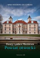 Okładka książki Dwory i pałace Mazowsza. Powiat Otwocki