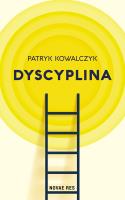 Dyscyplina. Autor: Patryk Kowalczyk. SmakLiter.pl Okładka książki Dyscyplina