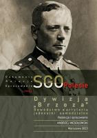 Dywizja 'Brzoza', dowództwo, artyleria. Jednostki samodzielne. SGO Polesie. Dokumenty, relacje, opracowania. Tom 6. Autor: Opracowanie zbiorowe. SmakLiter.pl Okładka książki Dywizja 'Brzoza', dowództwo, artyleria. Jednostki samodzielne. SGO Polesie. Dokumenty, relacje, opracowania. Tom 6