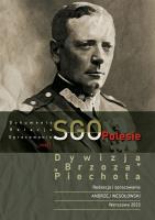 Dywizja 'Brzoza', piechota. SGO Polesie. Dokumenty, relacje, opracowania. Tom 7. Autor: Opracowanie zbiorowe. SmakLiter.pl Okładka książki Dywizja 'Brzoza', piechota. SGO Polesie. Dokumenty, relacje, opracowania. Tom 7