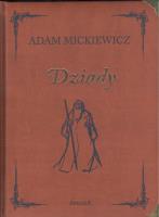 Dziady w.kolekcjonerskie. Autor: Adam Mickiewicz. SmakLiter.pl Okładka książki Dziady w.kolekcjonerskie