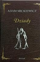 Dziady. Autor: Adam Mickiewicz. SmakLiter.pl Okładka książki Dziady
