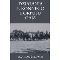 Okładka książki Działania 3. Konnego Korpusu Gaja